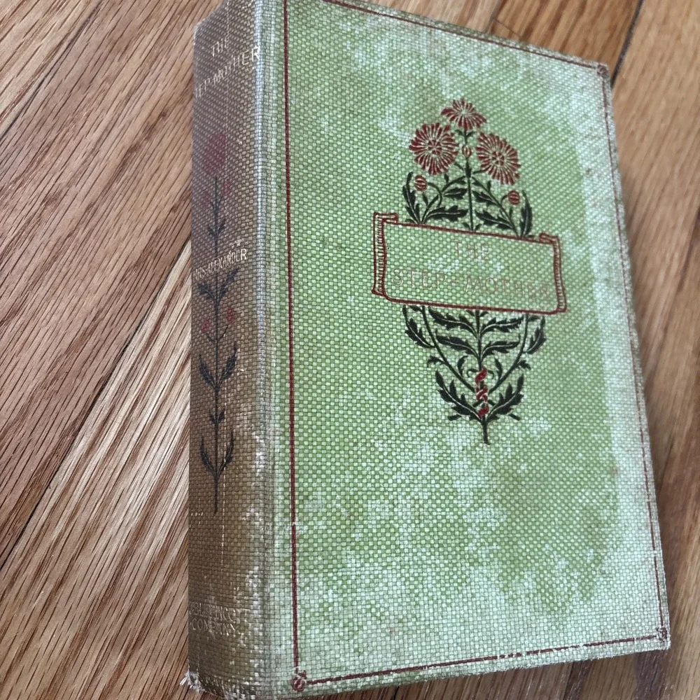 The Stepmother - MRS.ALEXANDER Hardback 1899 1ST EDITION Lippincott